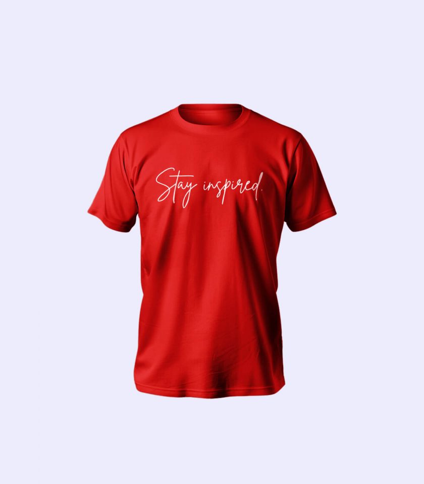"Stay Inspired" Motivational T-Shirt – Empower Your Style